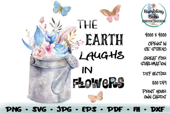 The Earth Laughs in Flowers Sublimation: Graphics & Print Templates